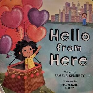 Hello from Here Children's Book